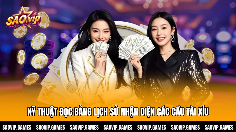 Kỹ thuật đọc bảng lịch sử nhận diện các cầu tài xỉu